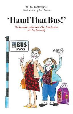 'Haud That Bus!'