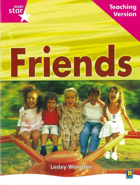 Rigby Star Non-fiction Guided Reading Pink Level: Friends Te