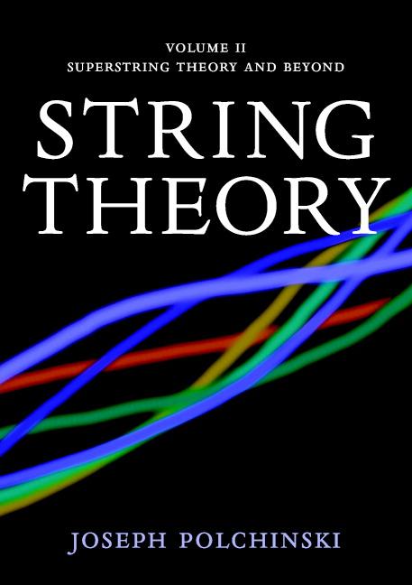 Cambridge Monographs on Mathematical Physics String Theory