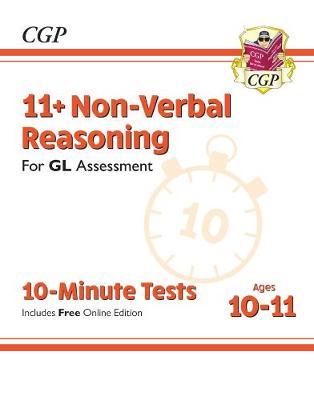 New 11+ GL 10-Minute Tests: Non-Verbal Reasoning - Ages 10-1