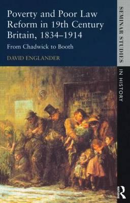 Poverty and Poor Law Reform in Nineteenth-Century Britain, 1