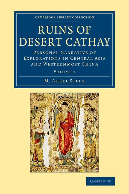 Ruins of Desert Cathay 2 Volume Set Ruins of Desert Cathay