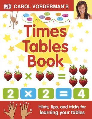 Carol Vorderman's Times Tables Book