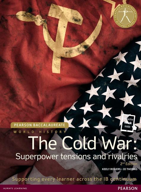 Pearson Baccalaureate: History The Cold War: Superpower Tens