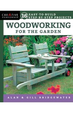 Woodworking for the Garden