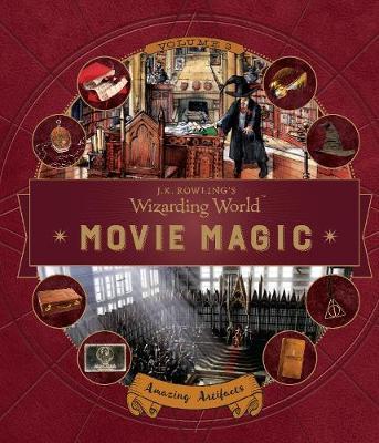 J. K. Rowling's Wizarding World: Movie Magic Volume Three: A