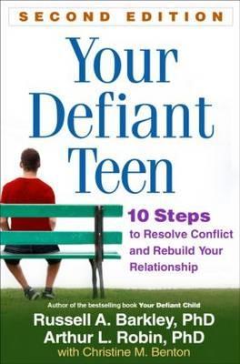 Your Defiant Teen, Second Edition