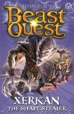 Beast Quest: Xerkan the Shape Stealer