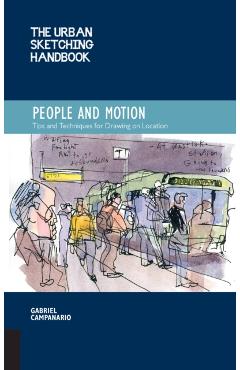 Urban Sketching Handbook: People and Motion