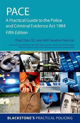 PACE: A Practical Guide to the Police and Criminal Evidence