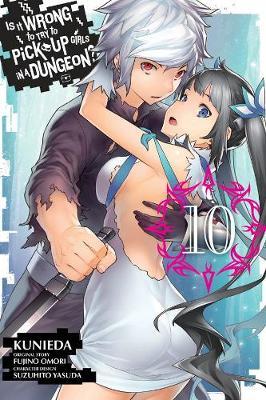 Is It Wrong to Try to Pick Up Girls in a Dungeon?, Vol. 10
