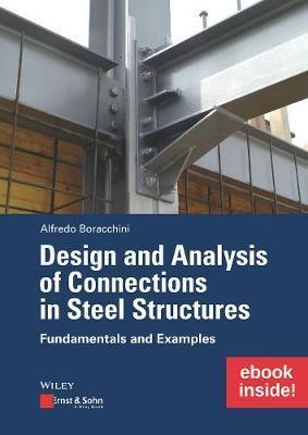 Design and Analysis of Connections in Steel Structures: Fund