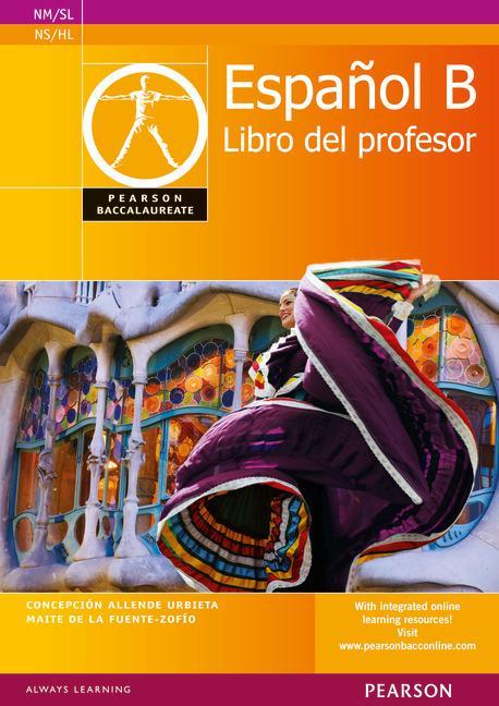Pearson Baccalaureate Espanol B Teacher's Book for the IB Di