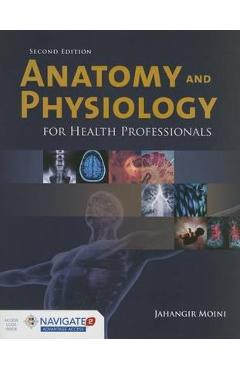 Coperta cărții 'Anatomy And Physiology For Health Professionals'