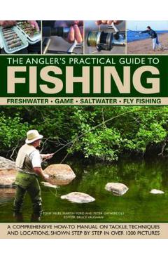 Angler's Practical Guide to Fishing