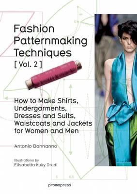 Fashion Patternmaking Techniques: Women/Men How to Make Shir