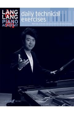 Lang Lang: daily technical exercises