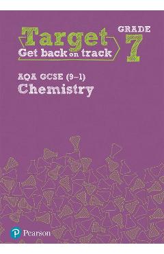 Coperta cărții 'Target Grade 7 AQA GCSE (9-1) Chemistry Intervention Workboo'