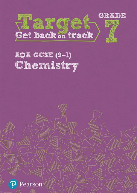 Target Grade 7 AQA GCSE (9-1) Chemistry Intervention Workboo