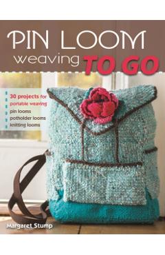 Pin Loom Weaving to Go