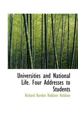 Universities and National Life. Four Addresses to Students