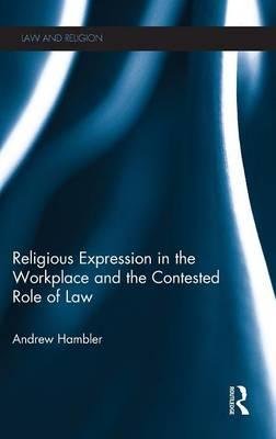 Religious Expression in the Workplace and the Contested Role