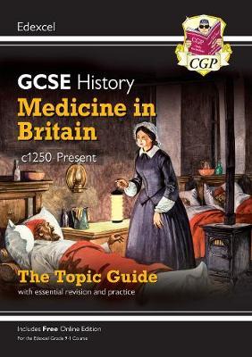New Grade 9-1 GCSE History Edexcel Topic Guide - Medicine in