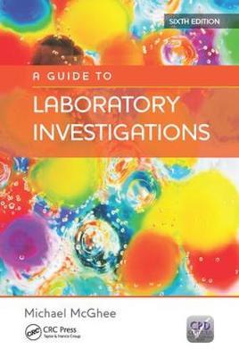 Guide to Laboratory Investigations, 6th Edition