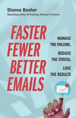 Faster, Fewer, Better Emails