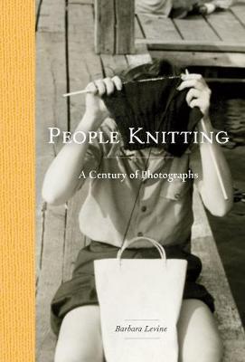 People Knitting : a Century of Photographs
