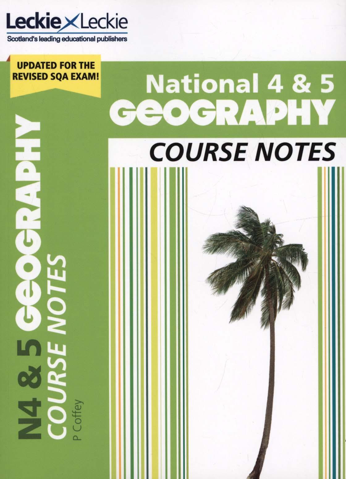 National 4/5 Geography Course Notes for New 2019 Exams