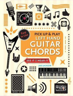 Left Hand Guitar Chords (Pick Up and Play)