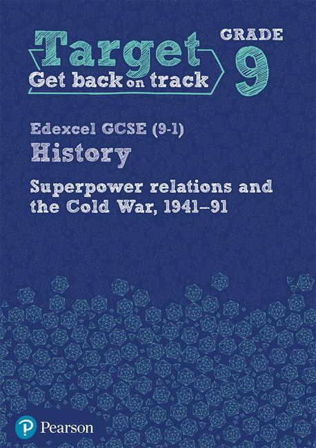Target Grade 9 Edexcel GCSE (9-1) History Superpower Relatio