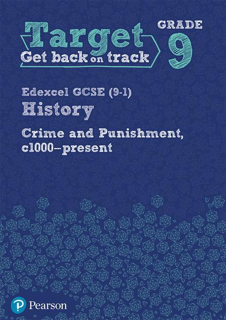Target Grade 9 Edexcel GCSE (9-1) History Crime and punishme