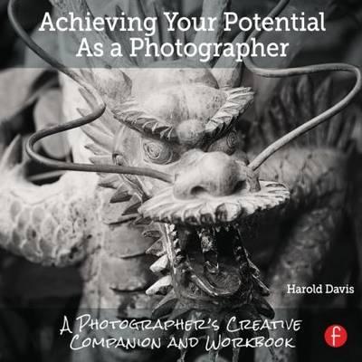 Achieving Your Potential As A Photographer