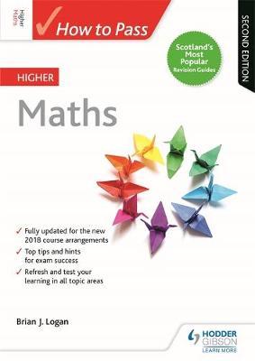How to Pass Higher Maths: Second Edition