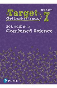 Coperta cărții 'Target Grade 7 AQA GCSE (9-1) Combined Science Intervention'
