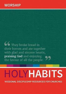 Holy Habits: Worship