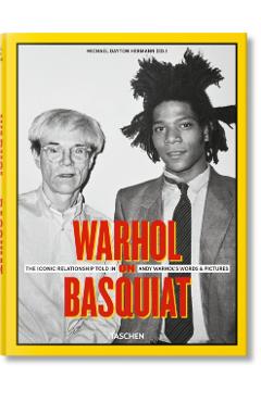 Warhol on Basquiat. Andy Warhol's Words and Pictures