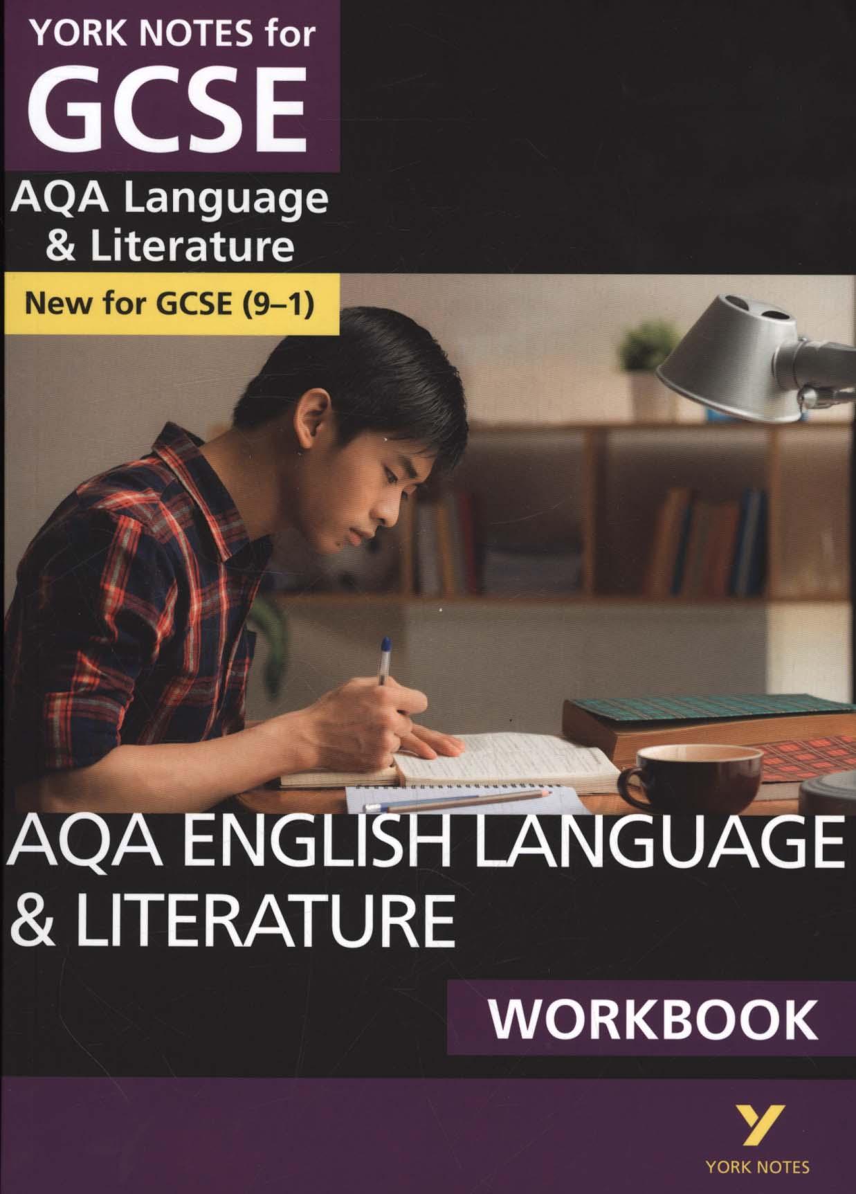 AQA English Language and Literature Workbook: York Notes for