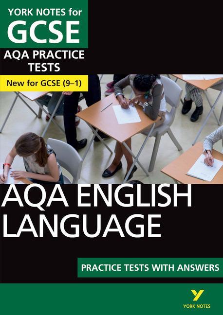 AQA English Language Practice Tests with Answers: York Notes