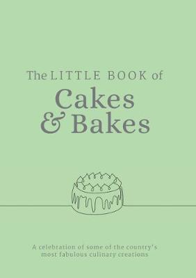 Little Book of Cakes and Bakes