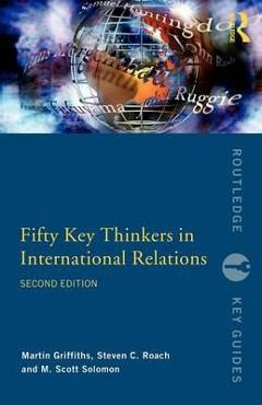 Coperta cărții 'Fifty Key Thinkers in International Relations'