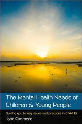Mental Health Needs of Children & Young People: Guiding you