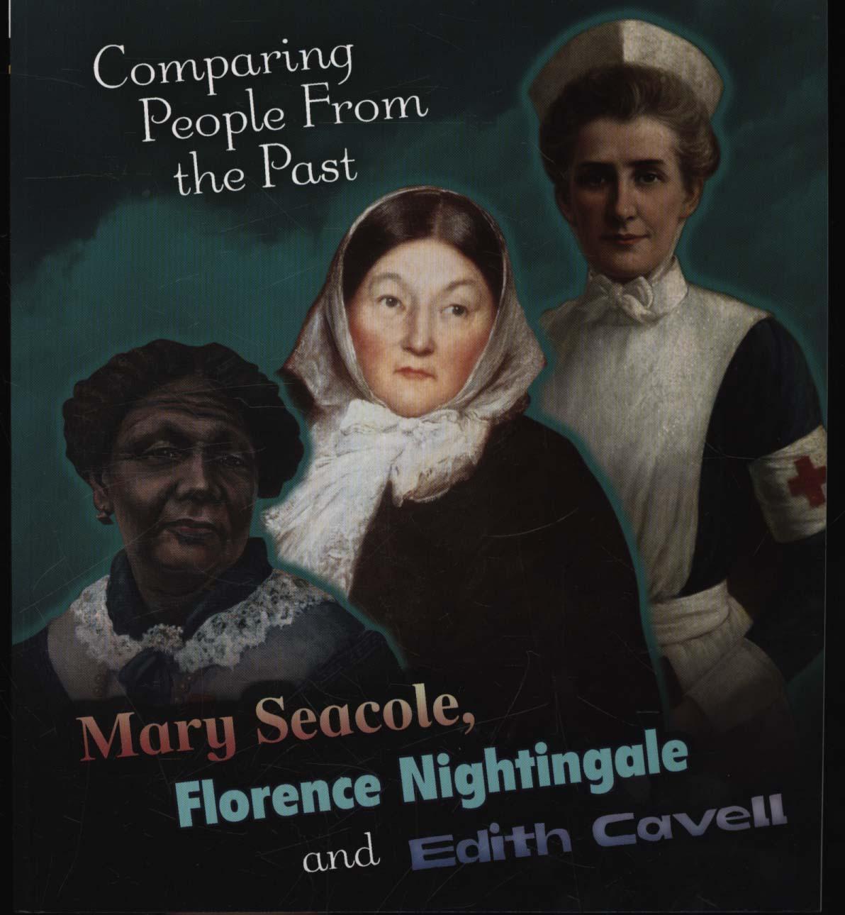 Mary Seacole, Florence Nightingale and Edith Cavell