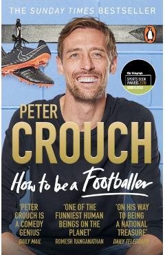 How to Be a Footballer