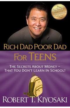 Rich Dad Poor Dad for Teens de Robert Kiyosaki