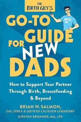 Birth Guy's Go-To Guide for New Dads