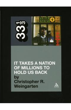 Public Enemy's It Takes a Nation of Millions to Hold Us Back