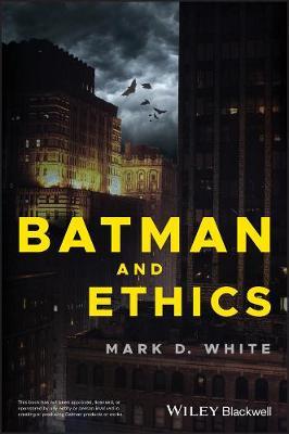 Coperta cărții 'Batman and Ethics'
